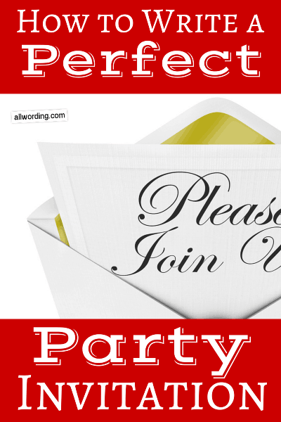 Tips on writing party invitations