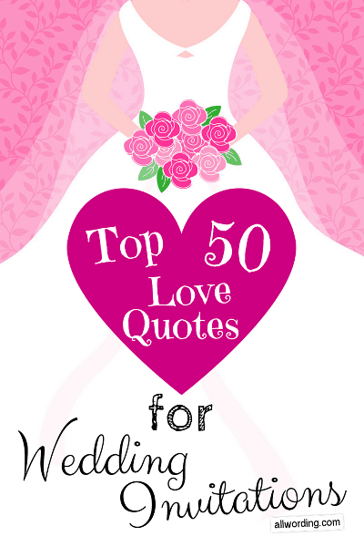 Top 50 Love Quotes For Wedding Invitations » AllWording.com