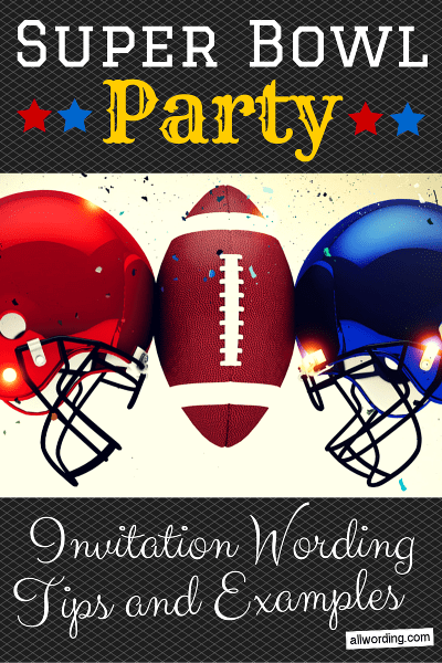 Wording samples for Super Bowl party invitations