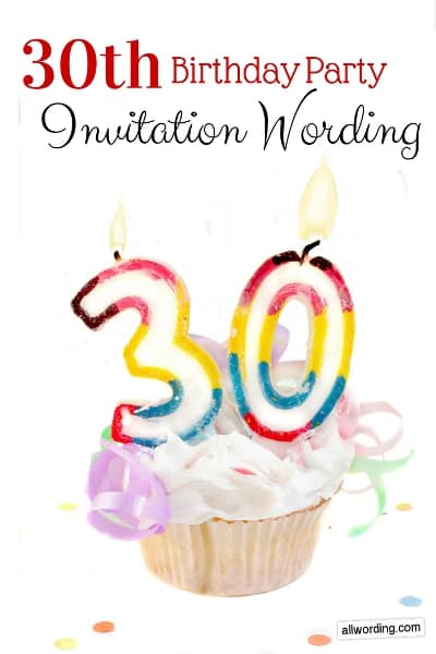30th Birthday Invitation Wording