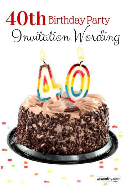 40th Birthday Invitation Wording » AllWording.com