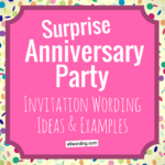 Surprise Anniversary Party: Invitation wording ideas and examples