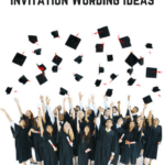 Graduation Party Invitation Wording Ideas