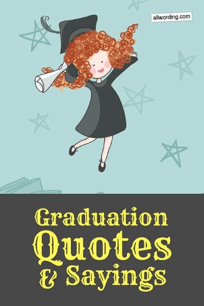 The 50 Best Graduation Quotes of All Time » AllWording.com