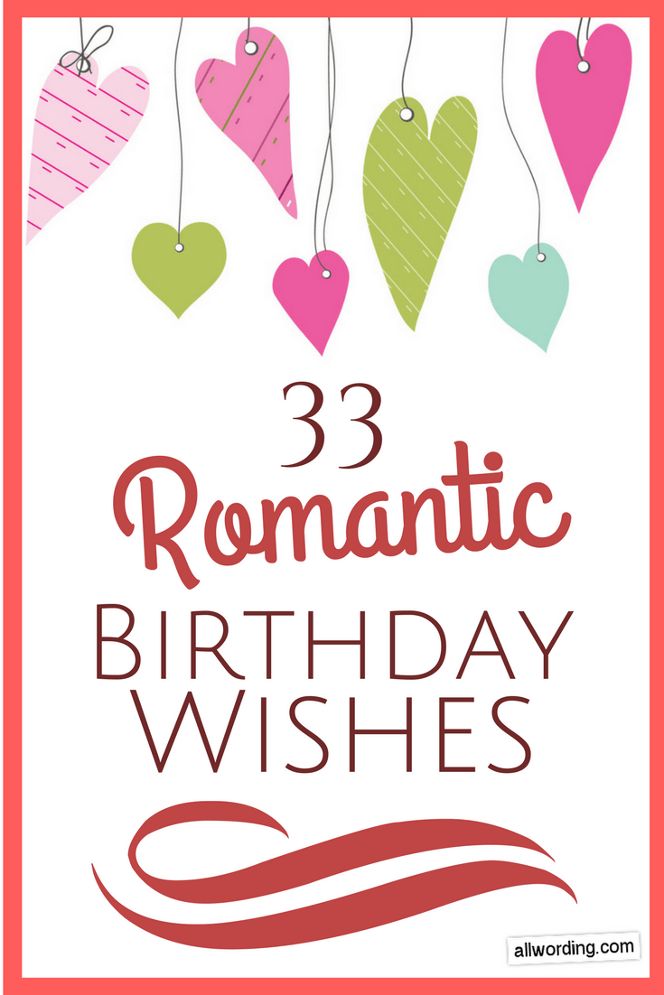 33 Romantic Birthday Wishes That Will Make Your Sweetie Swoon