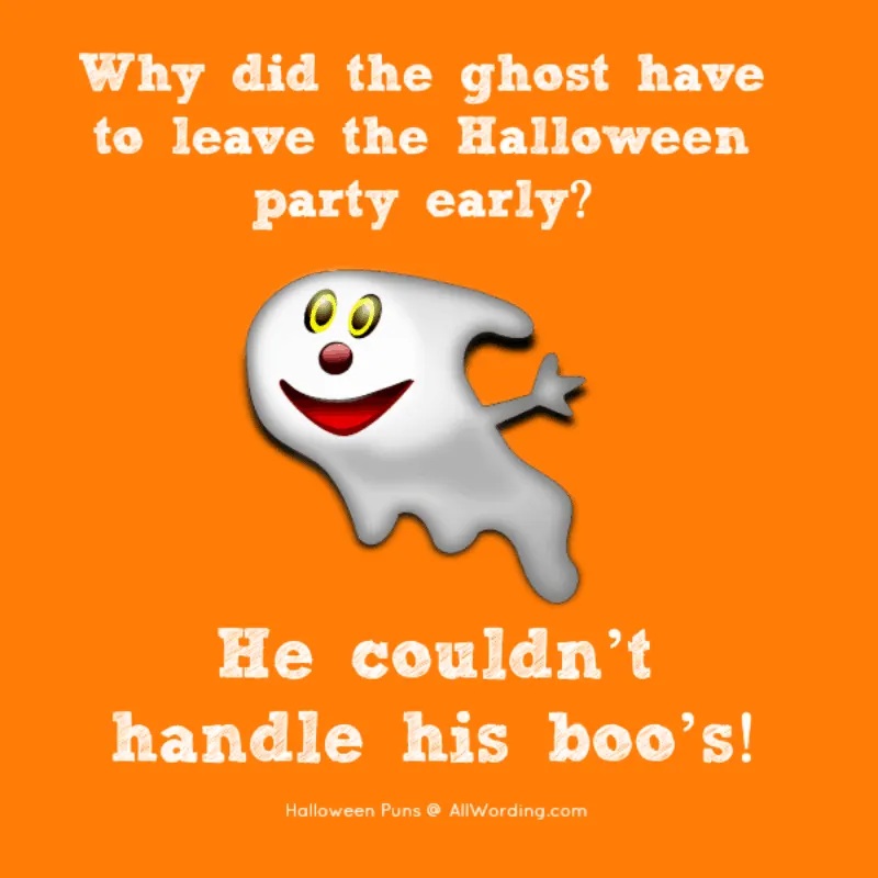 Why did the ghost have to leave the Halloween party early? He couldn't handle his boos!