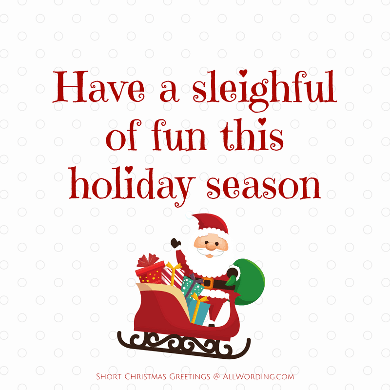 Have a sleighful of fun this holiday season.