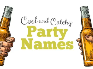 Cool and Catchy Party Names