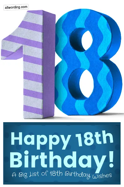 30+ Ways to Wish Someone a Happy 18th Birthday » AllWording.com