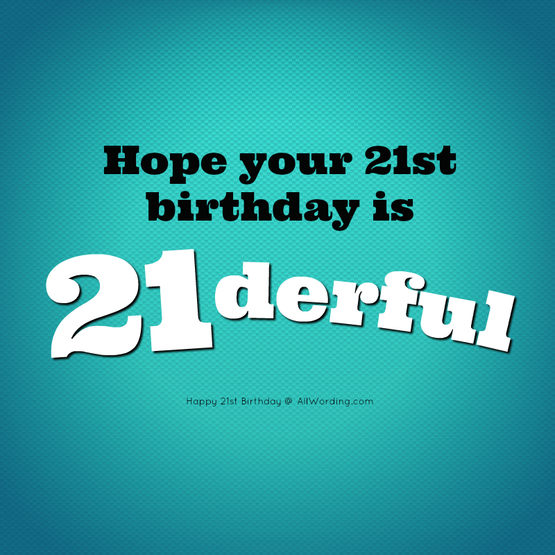 How to Wish Someone a Happy 21st Birthday » AllWording.com