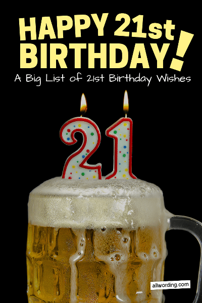 How To Wish Someone A Happy 21st Birthday Allwording Com