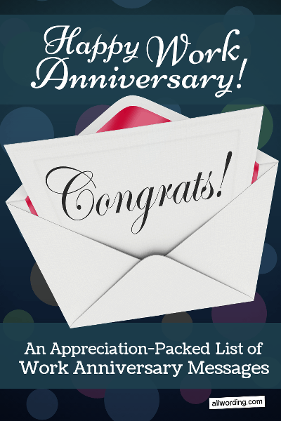 An Appreciation-Packed List of Work Anniversary Messages » AllWording.com