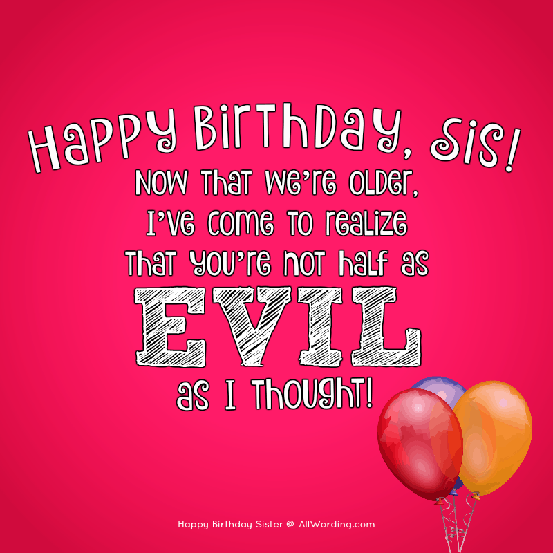 Happy Birthday Funny To Sister Happy Birthday, Sister! 50+ Birthday Wishes For Your Amazing Sis »  Allwording.com