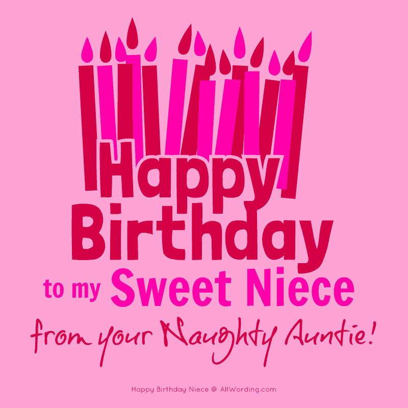 Happy Birthday to my sweet niece... from your naughty auntie!