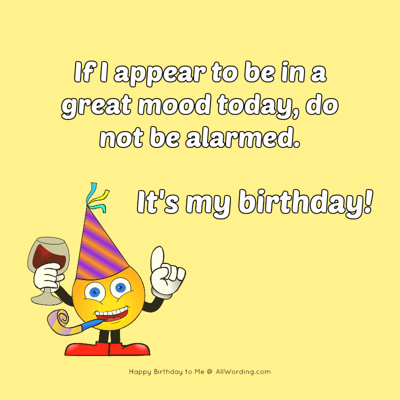 its my birthday quotes and sayings