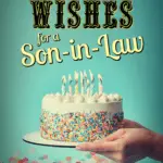 Birthday Wishes For a Son-in-Law