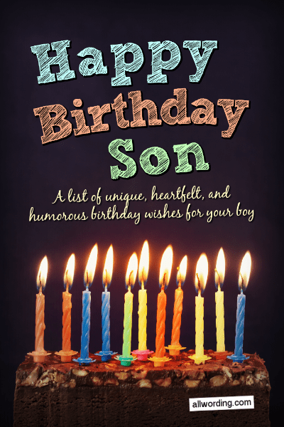 Happy Birthday, Son! 50+ Birthday Wishes For Your Boy » AllWording.com