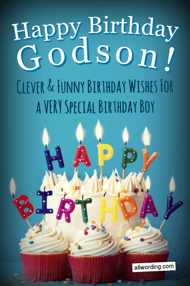 25-ways-to-say-happy-birthday-to-a-godson-allwording