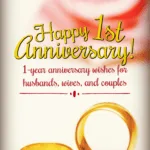 A list of 1-year anniversary wishes for husbands, wives, and couples