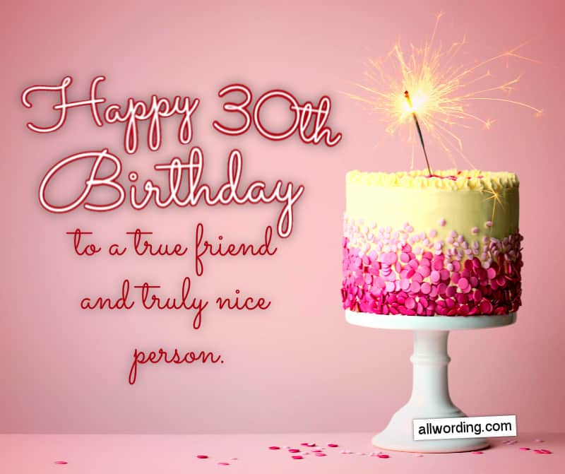 30 Ways to Wish Someone a Happy 30th Birthday » AllWording.com