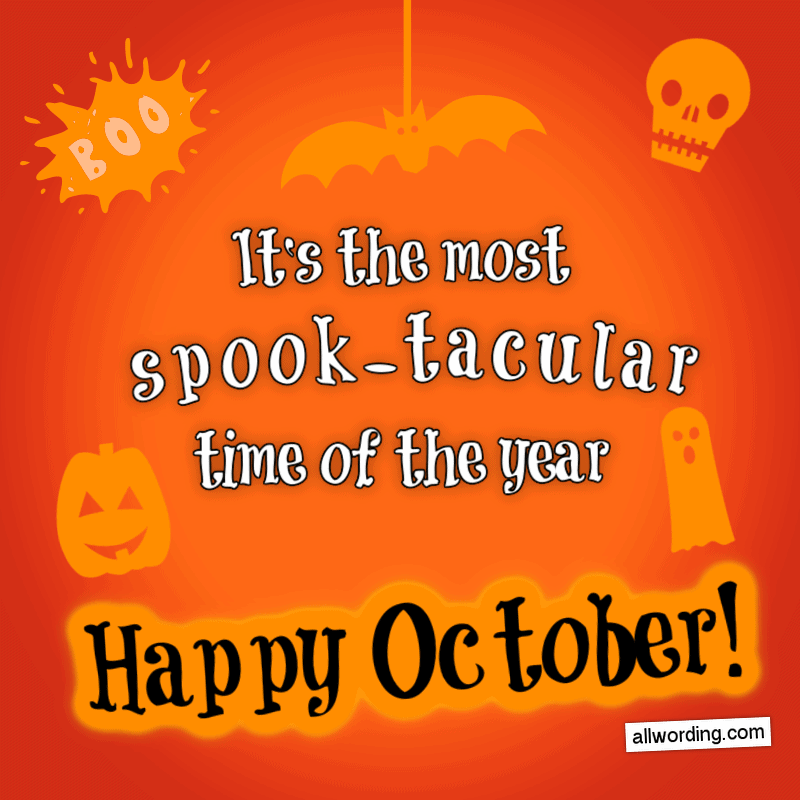 It's the most spook-tacular time of the year. Happy October!