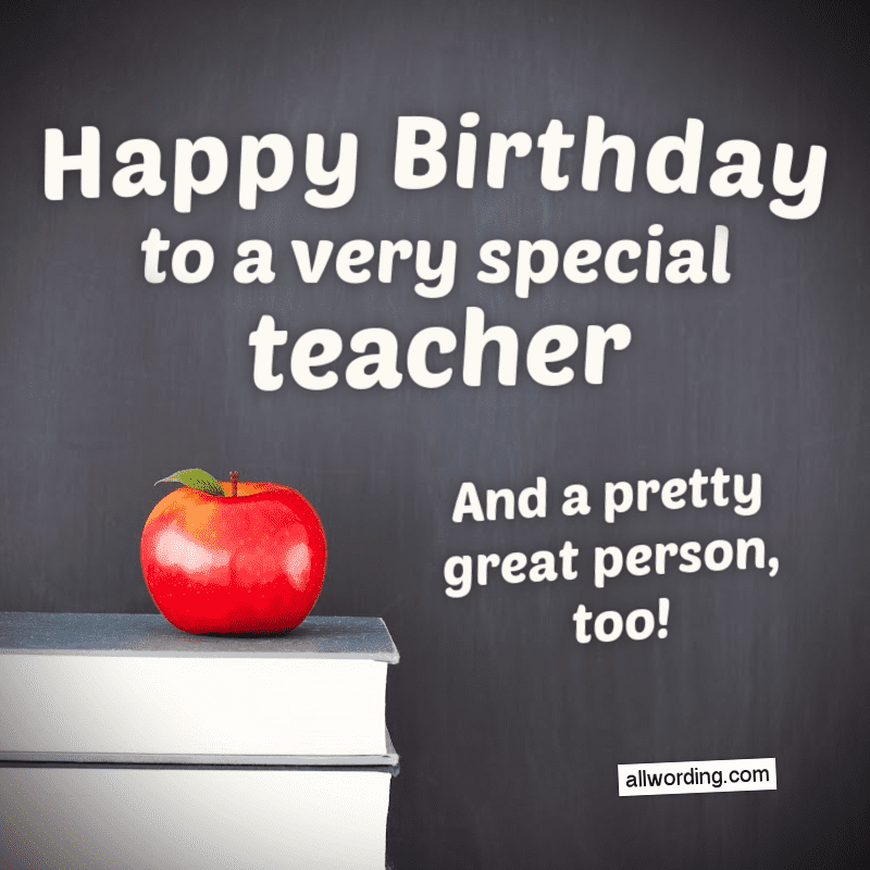 Happy Birthday to a very special teacher - and a pretty great person, too!