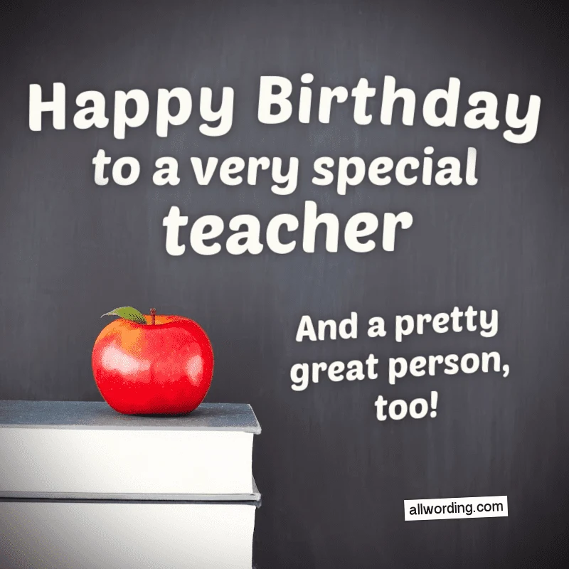 Happy Birthday to a very special teacher (and a pretty great person, too)!