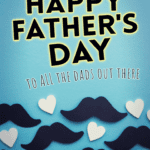 Funny, clever, and poignant ways to say Happy Father's Day to all the dads out there
