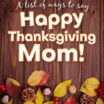 Show some love and gratitude with these Thanksgiving wishes for Mom