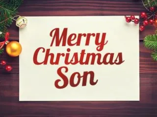 Feature image for article on ways to say Merry Christmas to a son
