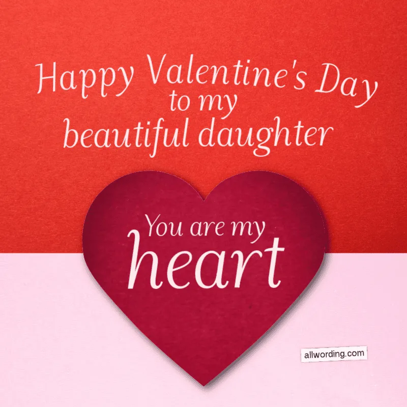 Happy Valentine's Day to my beautiful daughter. You are my heart.