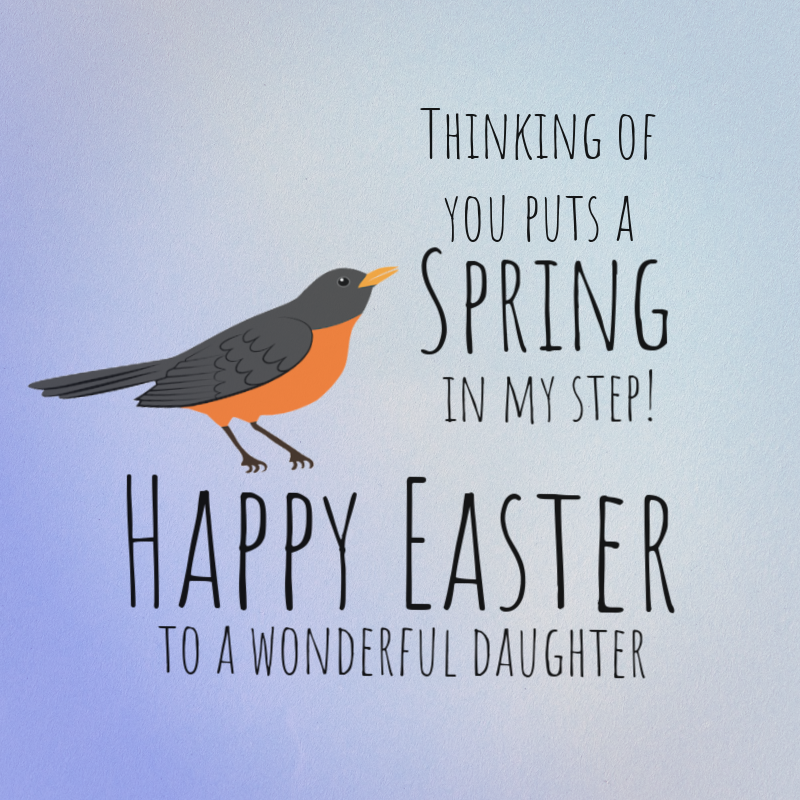 40 Wonderful Ways To Say Happy Easter To Your Daughter