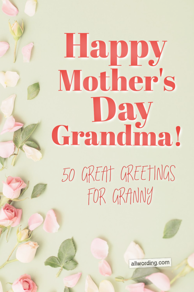 Cute, sincere, and funny ways to wish your grandma a Happy Mother's Day