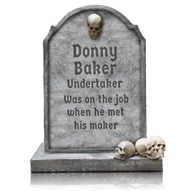 Donny Baker, Undertaker, Was on the job when he met his maker