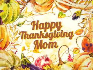 Feature image for article on how to say Happy Thanksgiving to your mom