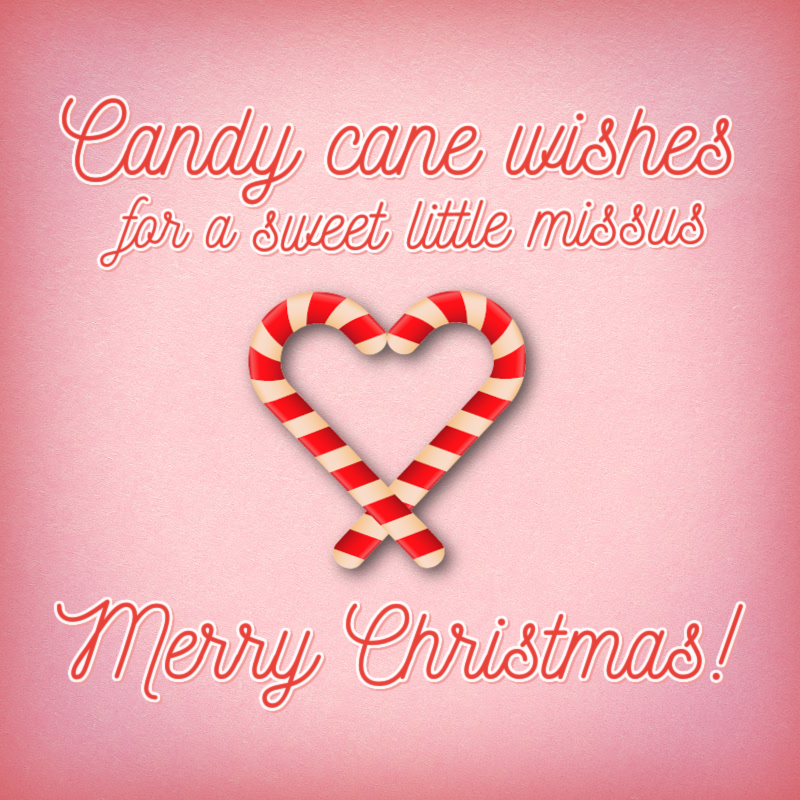 Candy cane wishes for a sweet little missus
