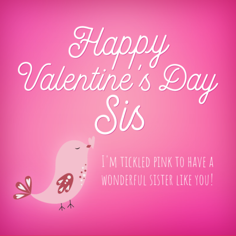 41 Ways to Say Happy Valentine's Day to Your Lovable Sister ... 41 Ways to Say Happy Valentine's Day to Your Lovable Sister ...