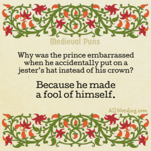 Medieval Puns: A Little Light Humor About the Dark Ages » AllWording.com