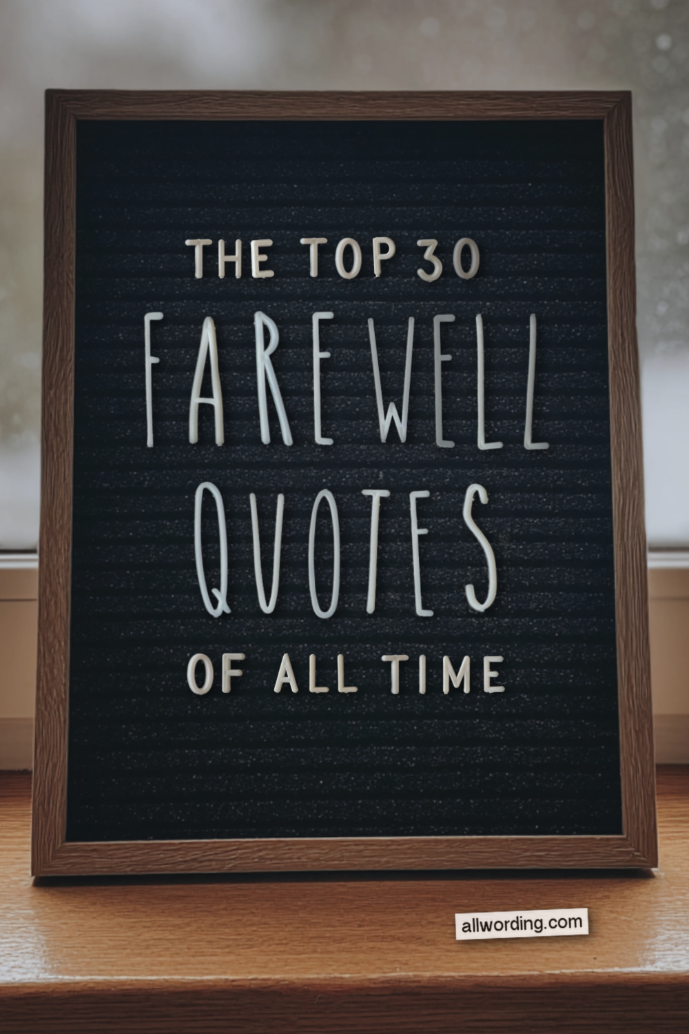 The Top Farewell Quotes of All Time » AllWording.com